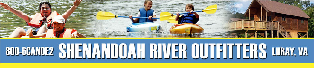 Canoe, Kayak, Tubing, Camp the Shenandoah River in Luray, VA | Shenandoah River Outfitters